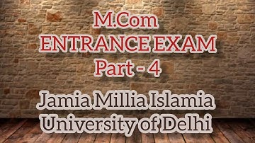 M.Com Entrance Exam Question Paper with Solutions|| Part -4 || JMI || DU || Admission 2020 ll