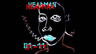 04 HEADMAN   Gimme Rework