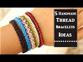 5 Handmade Friendship Bracelets Ideas |How To Make Thread Bracelet At Home |DIY Jewelry|Creation&you