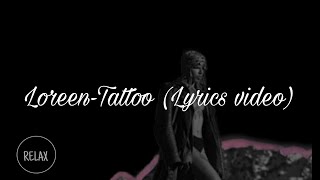 Loreen-Tattoo (Lyrics video)