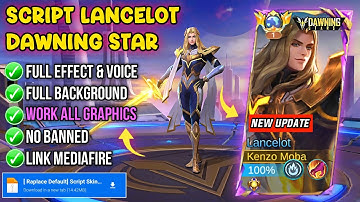 Script Skin Lancelot Dawning Stars - Swordmaster No Password | Patch Terbaru | Full Effect & Voice