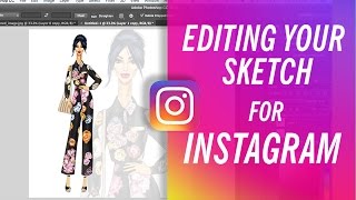 HOW TO EDIT SKETCH DIGITALLY FOR INSTAGRAM | Fashion Drawing