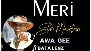 11. Awa Gee ft Bata Lenz - Meri Star Mountain (Bultem) (2023)[Take 5 Studio]#southsmusic
