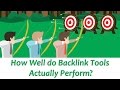 How Well Do Backlink Tools Actually Perform?