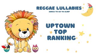 Althea And Donna  Uptown Top Ranking  Baby Reggae Lullaby Version