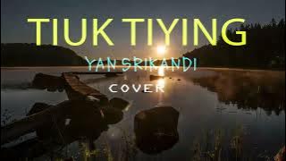 LAGU BALI POPULER ..   TIUK TIYING  ...   YAN SRIKANDI   ..  COVER
