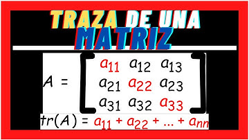 Traza de una Matriz |💥 ÁLGEBRA LINEAL 💥|