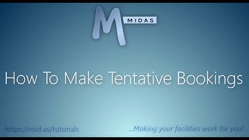 MIDAS: How To Make Tentative Bookings
