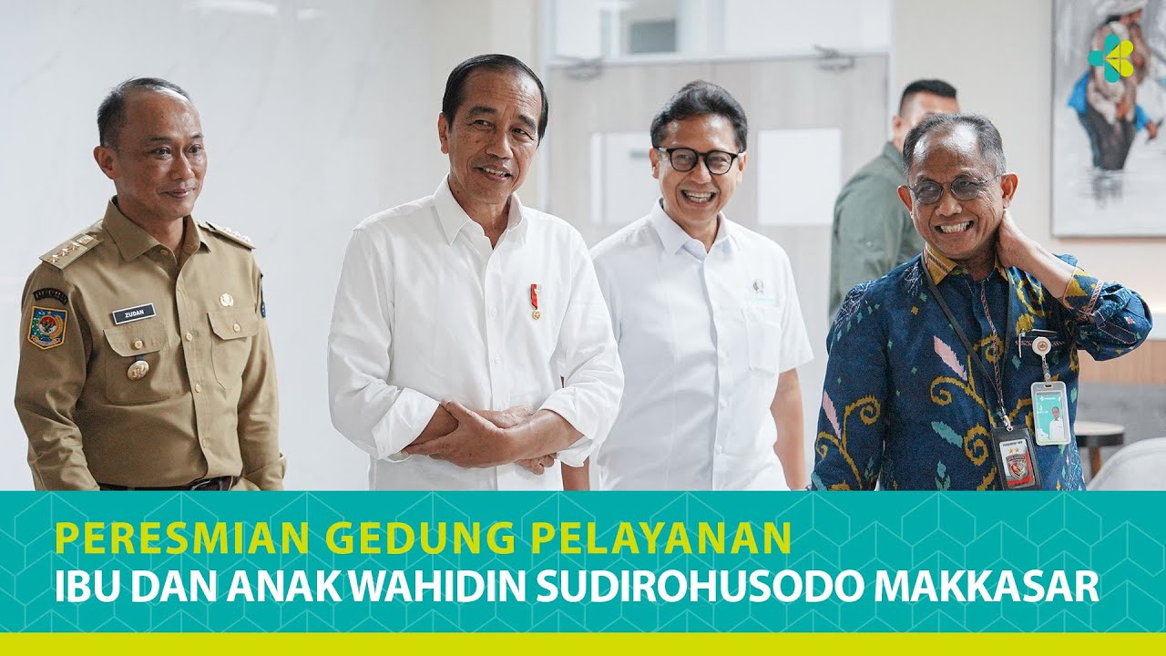 Peresmian Gedung Pelayanan Ibu dan Anak Wahidin Sudirohusodo Makassar