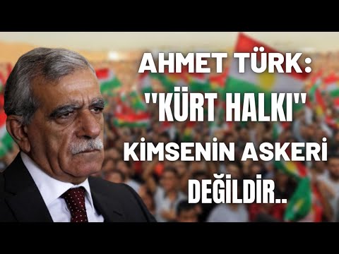 Ahmet Türk: Kürt