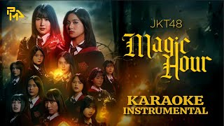 JKT48 - Magic Hour ║ KARAOKE / INSTRUMENTAL