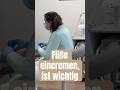 Füße eincremen, ist wichtig 