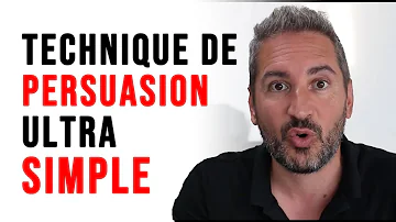 Quels sont les techniques de persuasion ?