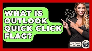 What Is Outlook Quick Click Flag? - TheEmailToolbox.com