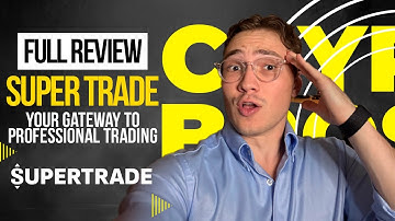 Supertrade Platform Overview 💼 Multi-Asset Trading Made Simple