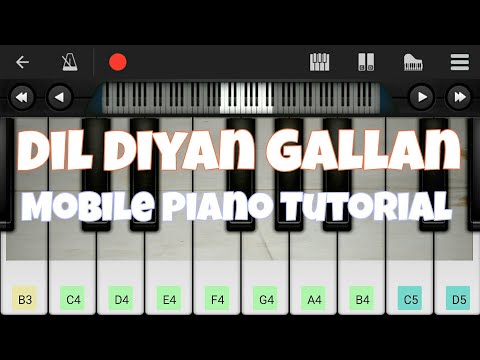 Dil Diyan Gallan (Atif Aslam), Salman khan - Easy Mobile Piano Tutorial