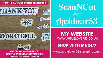 ScanNCut - How To Cut Stamped Images With A Matting Layer