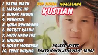 Full Album Pop Sunda 'NGALALANA - KUSTIAN'