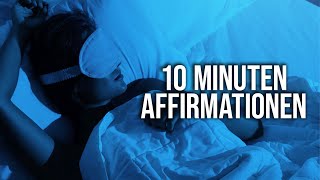 Hör Dir Das Jeden Abend An 10 Minuten Affirmationen Zum Einschlafen