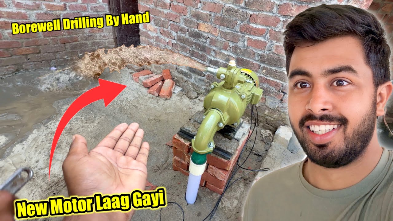 New Motor Laag Gayi ⚡️ Borewell Drilling By Hand 