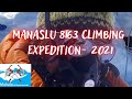 Manaslu 8163 climbing expedition  2021  Manaslu Summit video