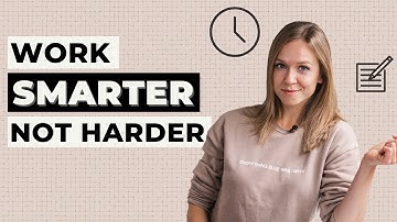 3 Tips to Work Smarter, not Harder