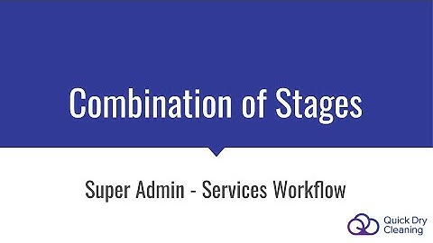 Super Admin: Services Workflow - Combination of Stages