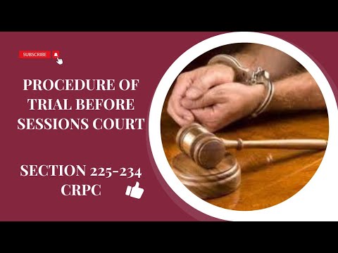 Procedure of Trial Before Court of Sessions I Section 225-235 Cr. P. C ...