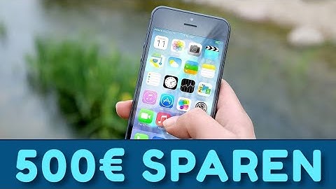Spartipps Smartphone - nie wieder so viel Geld ausgeben! Wie ihr bis zu 500€ sparen könnt!