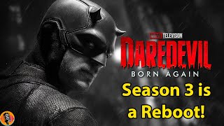 Daredevil Born Again Season 3 Will Be A Reboot