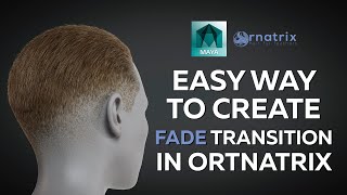 :    fade-    / Ornatrix / 3D / Maya