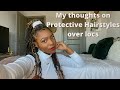 Protective hairstyles over Locs|My thoughts| #LocTalk