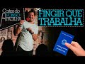 Como fingir que trabalha  cortes do afonso padilha