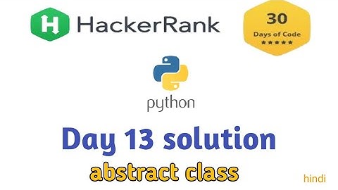 hackerrank day 13 solution in python | coding india | hackerrank problem solving