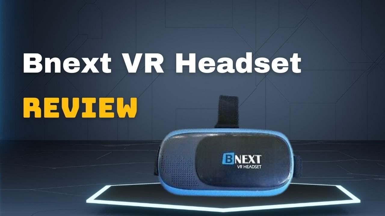 Bnext VR Headset Review 2023 YouTube