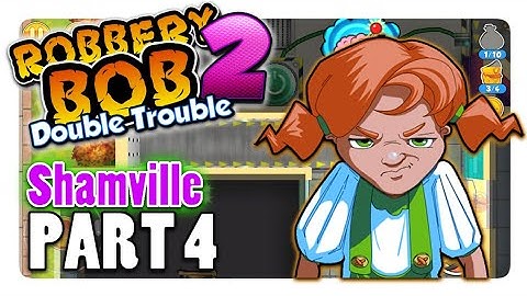 PERFECT COMPLETE | Robbery Bob 2: Double Trouble - Shamville Level 1-10 Android Part 4