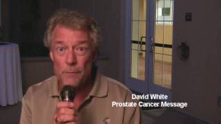 David White Prostate Cancer Message to Men
