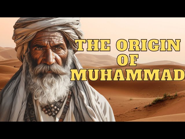 THE ORIGIN OF ISLAM: REVEALING THE LIFE OF MUHAMMAD LIKE NEVER BEFORE class=