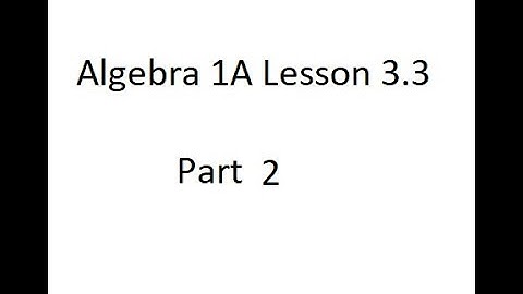 Algebra 1A Lesson 3.3 Modeling with Functions Part 2