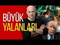 Büyük yalanlar!