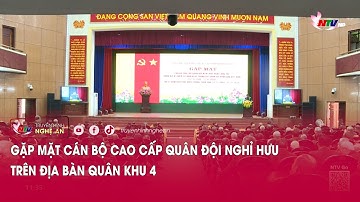 Gặp mặt cán bộ cao cấp quân đội nghỉ hưu trên địa bàn Quân khu 4