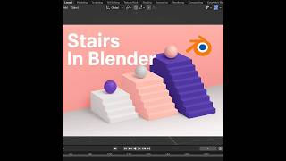 Stairs In Blender – Easy 3D Modeling Tutorial #shorts #youtubeshorts #blender #stairs