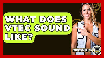 What Does VTEC Sound Like? - Car Performance Pros