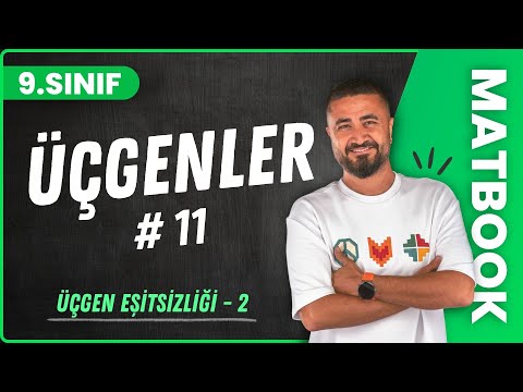 Üçgen Eşitsizliği 2 | Üçgenler 11 | 9.SINIF MATEMATİK | 2024