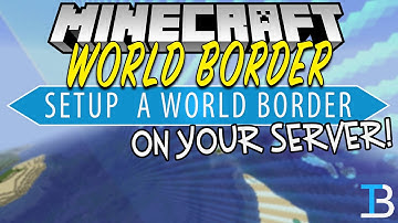 How To Setup A World Border on A Minecraft Server