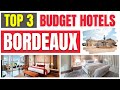 Ref:8z_9RKGLVMk Best budget hotels in bordeaux find the lowest rates here !