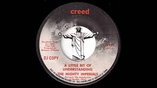 The Mighty Imperials - A Little Bit Of Understanding [Creed] Black Gospel Soul With The Message 45