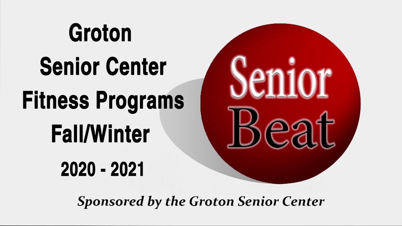 Senior Beat Groton Senior Center Fitness Programs YouTube senior-beat-groton-senior-center-fitness-programs-youtube