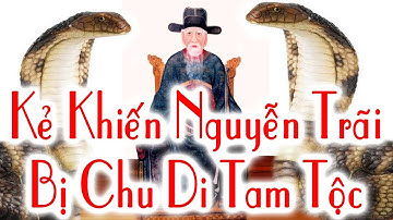Chi Tiết Sự Thật  Vụ Án “ Lệ Chi Viên” – Kẻ Chủ Mưu Khiến 3 Họ Nhà Nguyễn Trãi Bị Chu Di Là Ai