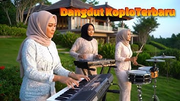 Dangdut Koplo Terbaru Paling Enak Joss Pisan